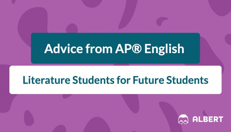 advice_from_ap_english_literature students for future students