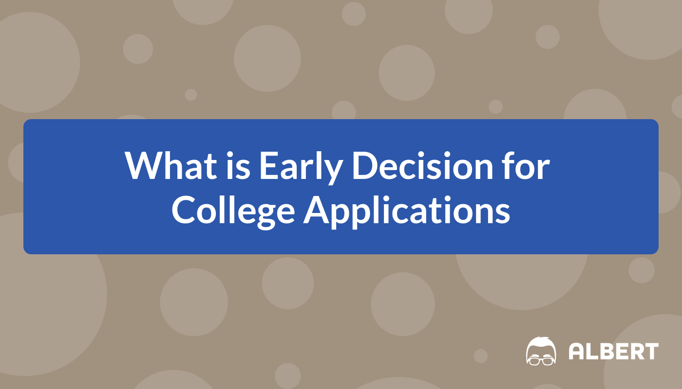 What is Early Decision for College Applications