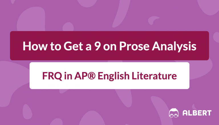 how_to_get_a_9_on_prose_analysis frq in AP® English literature