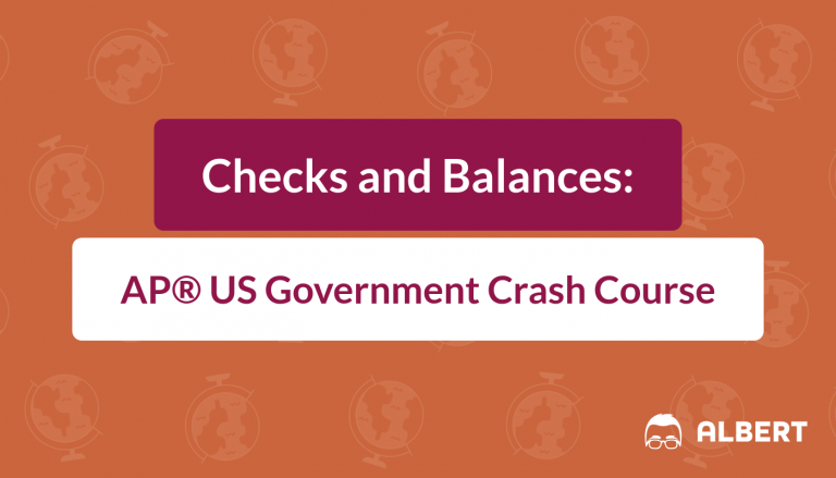 Checks and Balances - AP® US Government Crash Course