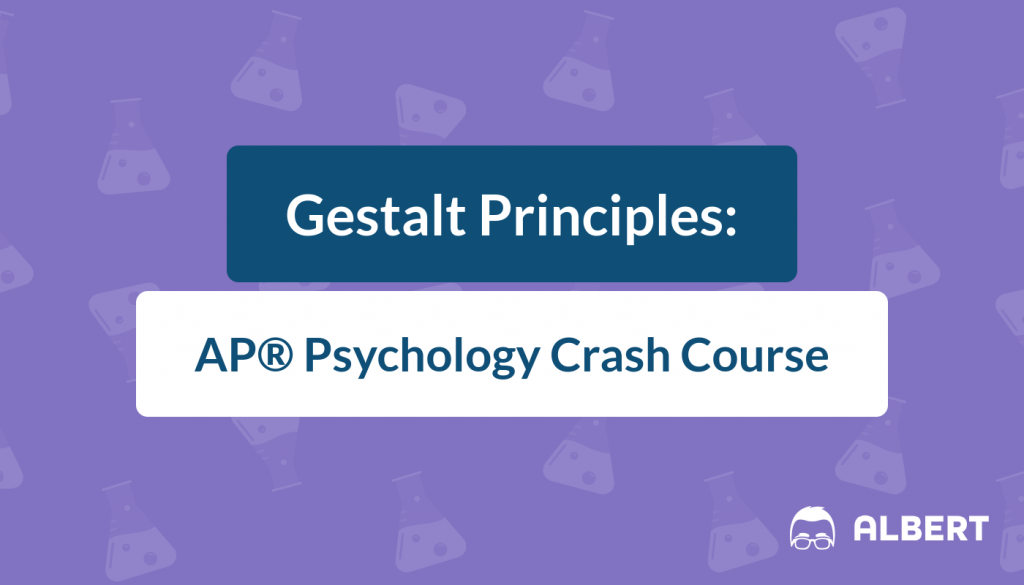 Gestalt Principles - AP® Psychology Crash Course