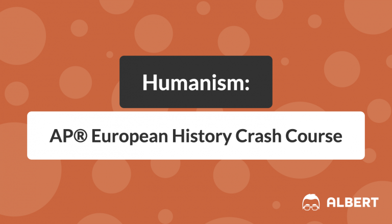 Humanism: AP® European History Crash Course