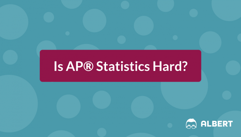 Is AP® Statistics Hard