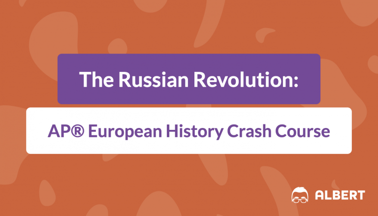 The Russian Revolution: AP® European History Crash Course