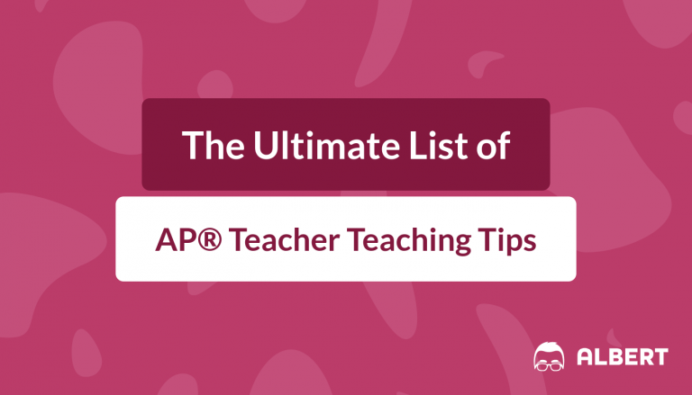 The Ultimate List of AP® Teacher Teaching Tips