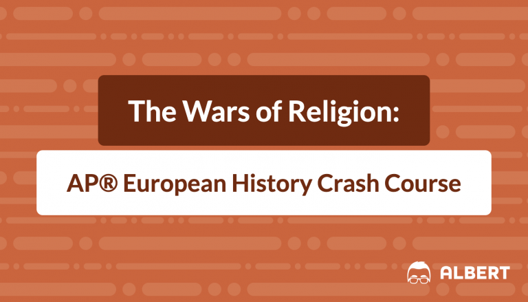 The Wars of Religion: AP® European History Crash Course