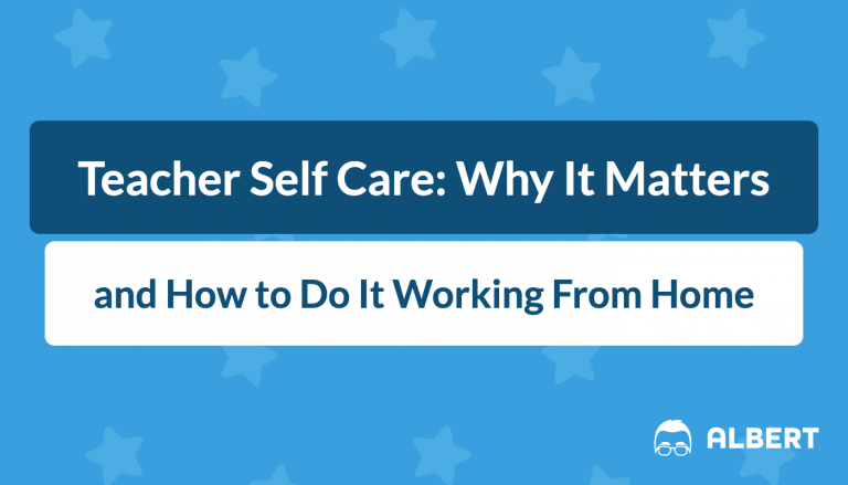 Teacher Self Care: Why It Matters and How to Do It Working From Home