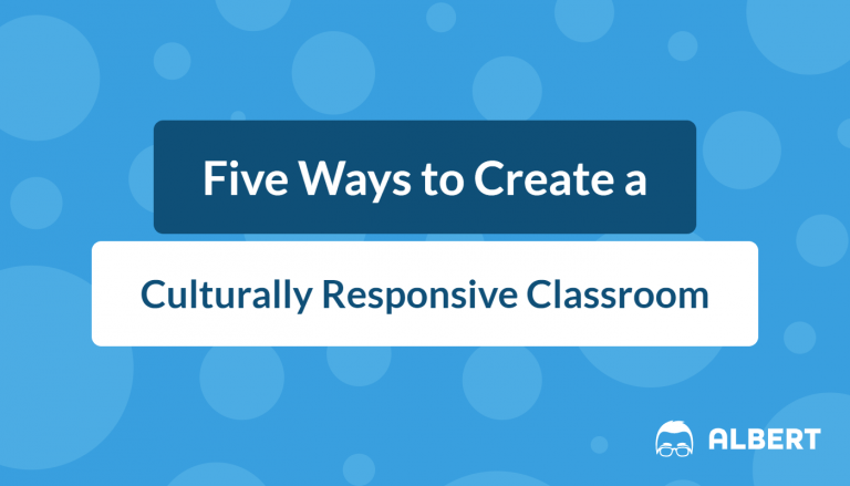 Five Ways to Create a Culturally Responsive Classroom