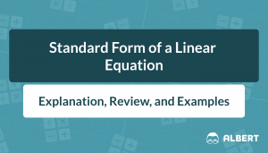 Title card that reads: "Standard Form of a Linear Equation: Explanation, Review, and Examples"