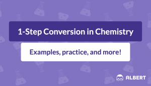 In this blog post you will learn about 1-step conversions in chemistry including how to go from moles to grams, volume using gas stoichometry, and moles to representative particles.