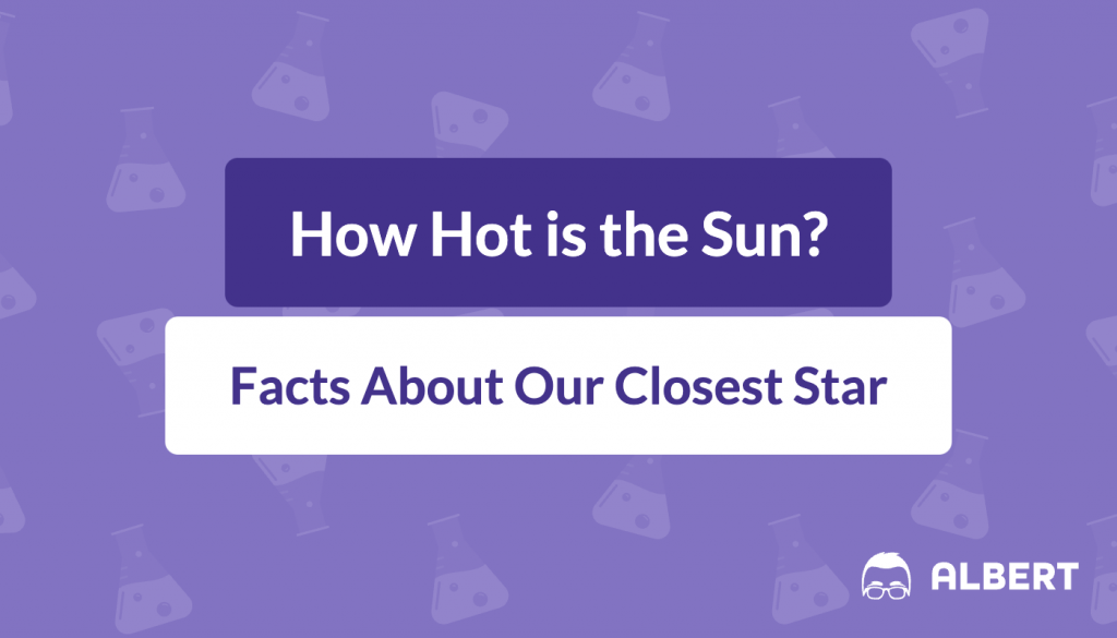 how hot is the sun?